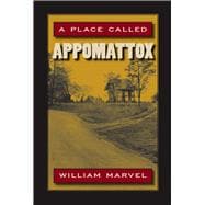 A Place Called Appomattox
