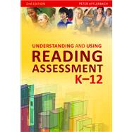 Understanding and Using Reading Assessment, K-2