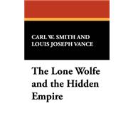 The Lone Wolfe and the Hidden Empire