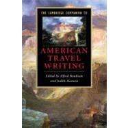 The Cambridge Companion to American Travel Writing
