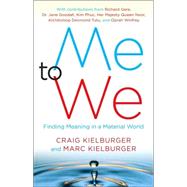 Me to We : Finding Meaning in a Material World