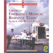 Careers in the Emergency Medical Response Teams' Search and Rescue Units