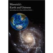 Maverick's Earth and Universe