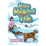 More Muk and Tuk
