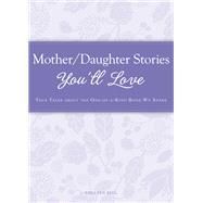 Mother/Daughter Stories You'll Love