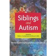 Siblings and Autism: Stories Spanning Generations and Cultures