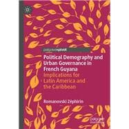 Political Demography and Urban Governance in French Guyana