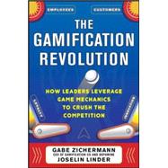 The Gamification Revolution: How Leaders Leverage Game Mechanics to Crush the Competition