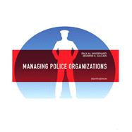 Managing Police Organizations