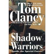 Shadow Warriors : Inside the Special Forces