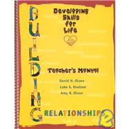 Building Relationships: Developing Skills for Life : Teachers