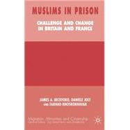Muslims in Prison Challenge and Change in Britain and France