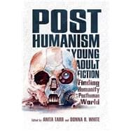 Posthumanism in Young Adult Fiction