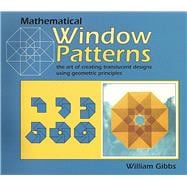 Mathematical Window Patterns The Art of Creating Translucent Designs Using Geometric Principles