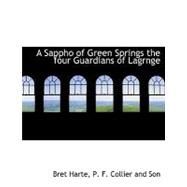 A Sappho of Green Springs the Four Guardians of Lagrnge