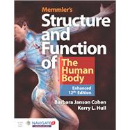 Memmler's Structure  &  Function of the Human Body, Enhanced Edition