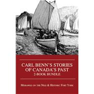 Carl Benn's Stories of Canada's Past 2-Book Bundle