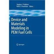 Device and Materials Modeling in Pem Fuel Cells