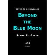 Beyond the Blue Moon
