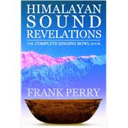 Himalayan Sound Revelations