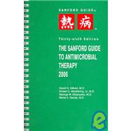The Sanford Guide to Antimicrobial Therapy 2006