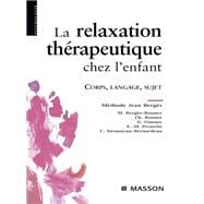 La relaxation thérapeutique chez l'enfant