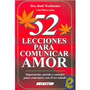 52 Lecciones para comunicar el amor/  52 Lessons on Communicating Love