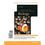 A Short Guide to Writing about Biology, Books a la Carte Edition