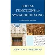 Social Functions of Synagogue Song A Durkheimian Approach