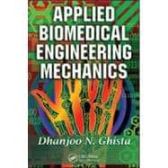 Applied Biomedical Engineering Mechanics