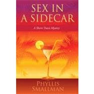 Sex in a Sidecar A Sherri Travis Mystery