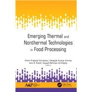 Emerging Thermal and Nonthermal Technologies in Food Processing