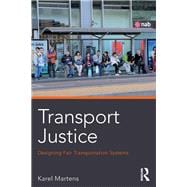 Transport justice: Designing fair transportation systems