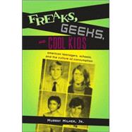 Freaks, Geeks, And Cool Kids