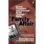 Family Affair : Greed, Treachery, and Baetrayal in the Chicago Mafia