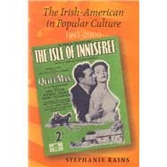 The Irish-american in Popular Culture, 1945-2000