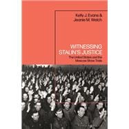Witnessing Stalin’s Justice