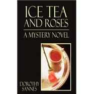 Ice Tea and Roses