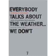Everybody Talks About the Weather . . . We Don't The Writings of Ulrike Meinhof