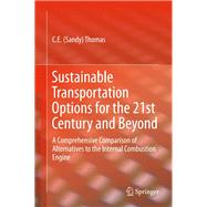 Sustainable Transportation Options for the 21st Century and Beyond
