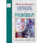 Theories and Strategies in Counseling and Psychotherapy