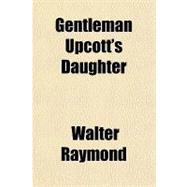 Gentleman Upcott's Daughter