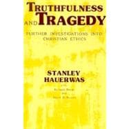 Truthfulness and Tragedy