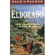 Eldorado : The California Gold Rush, 1848-1852,9780312878320