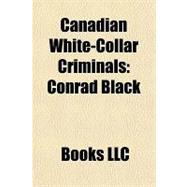 Canadian White-Collar Criminals : Conrad Black