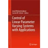 Control of Linear Parameter Varying Systems With Applications