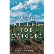Who Killed Joe Daigle?