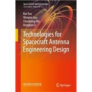 Technologies for Spacecraft Antenna Engineering Design