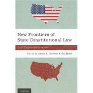 New Frontiers of State Constitutional Law Dual Enforcement of Norms