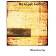 The Gospels Combined